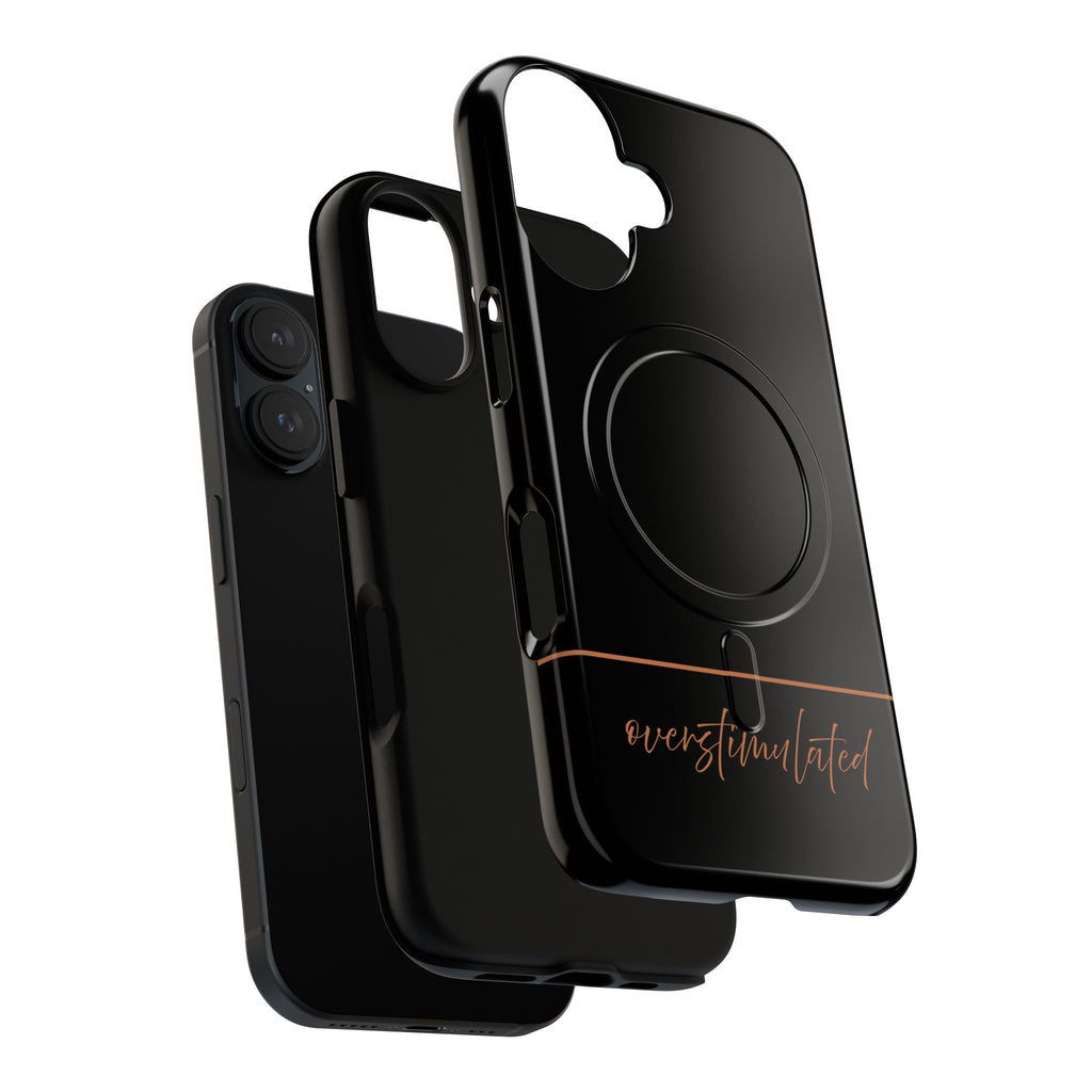 'Overstimulated' Tough Magnetic Case