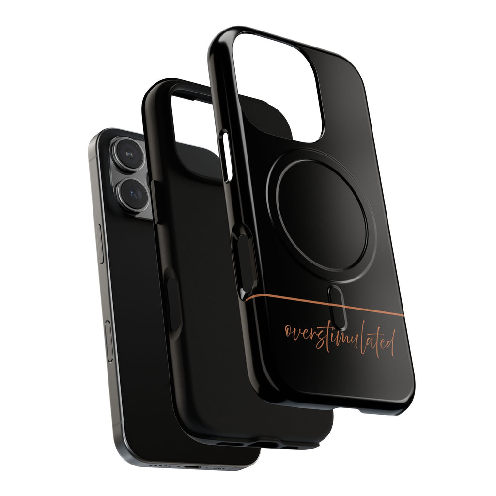 'Overstimulated' Tough Magnetic Case