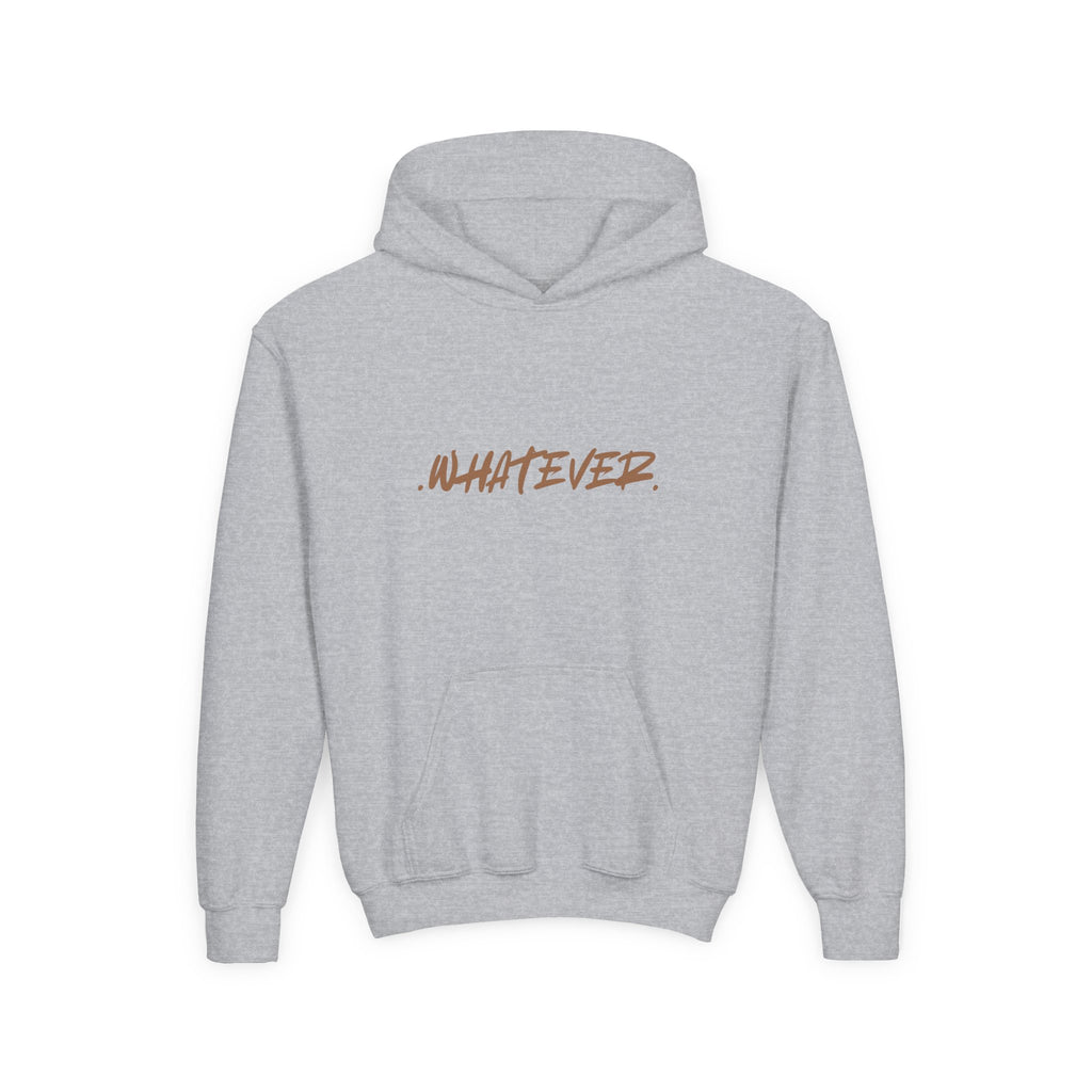 'WHATEVER.' - Youth Hoodie