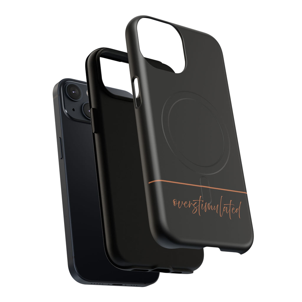 'Overstimulated' Tough Magnetic Case