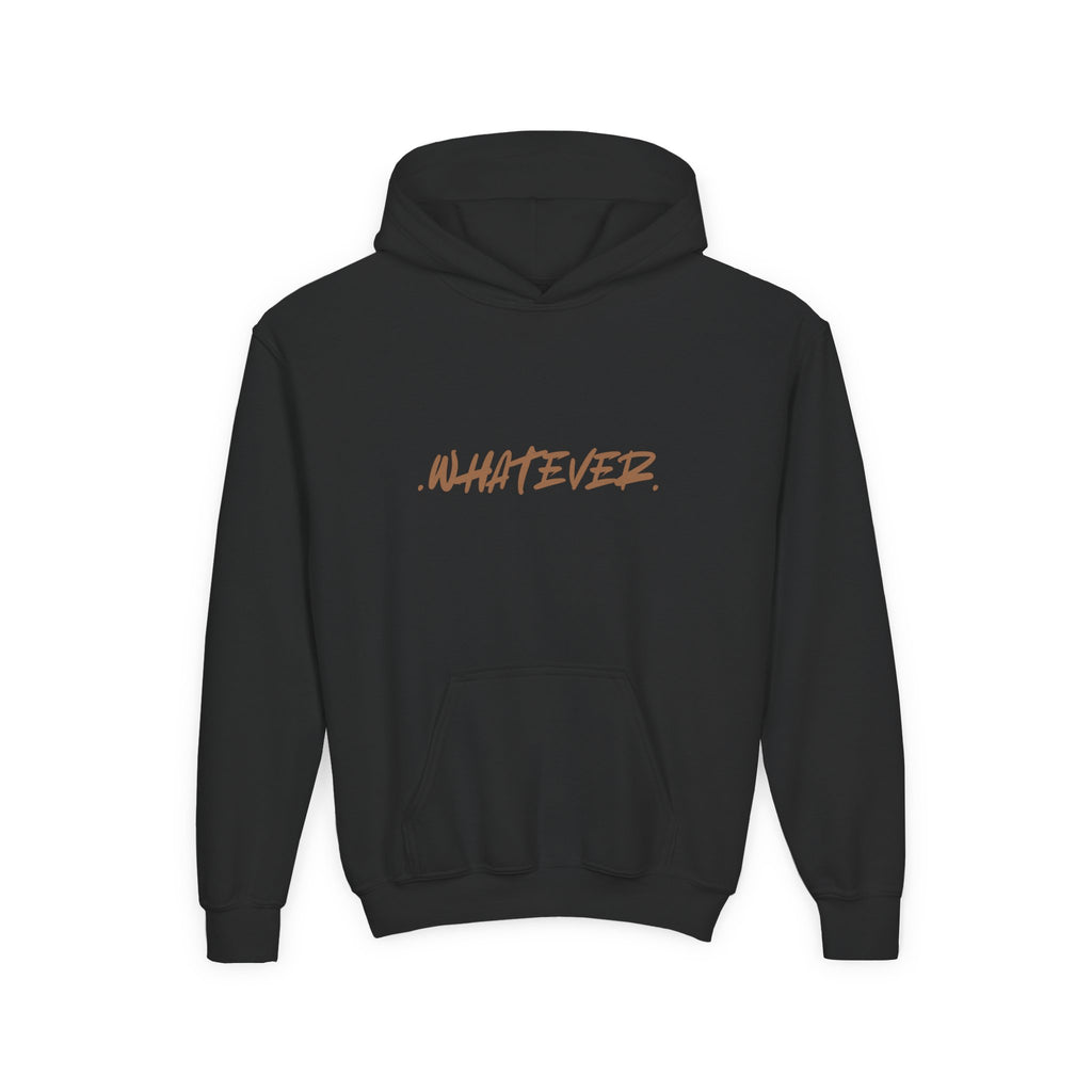 'WHATEVER.' - Youth Hoodie