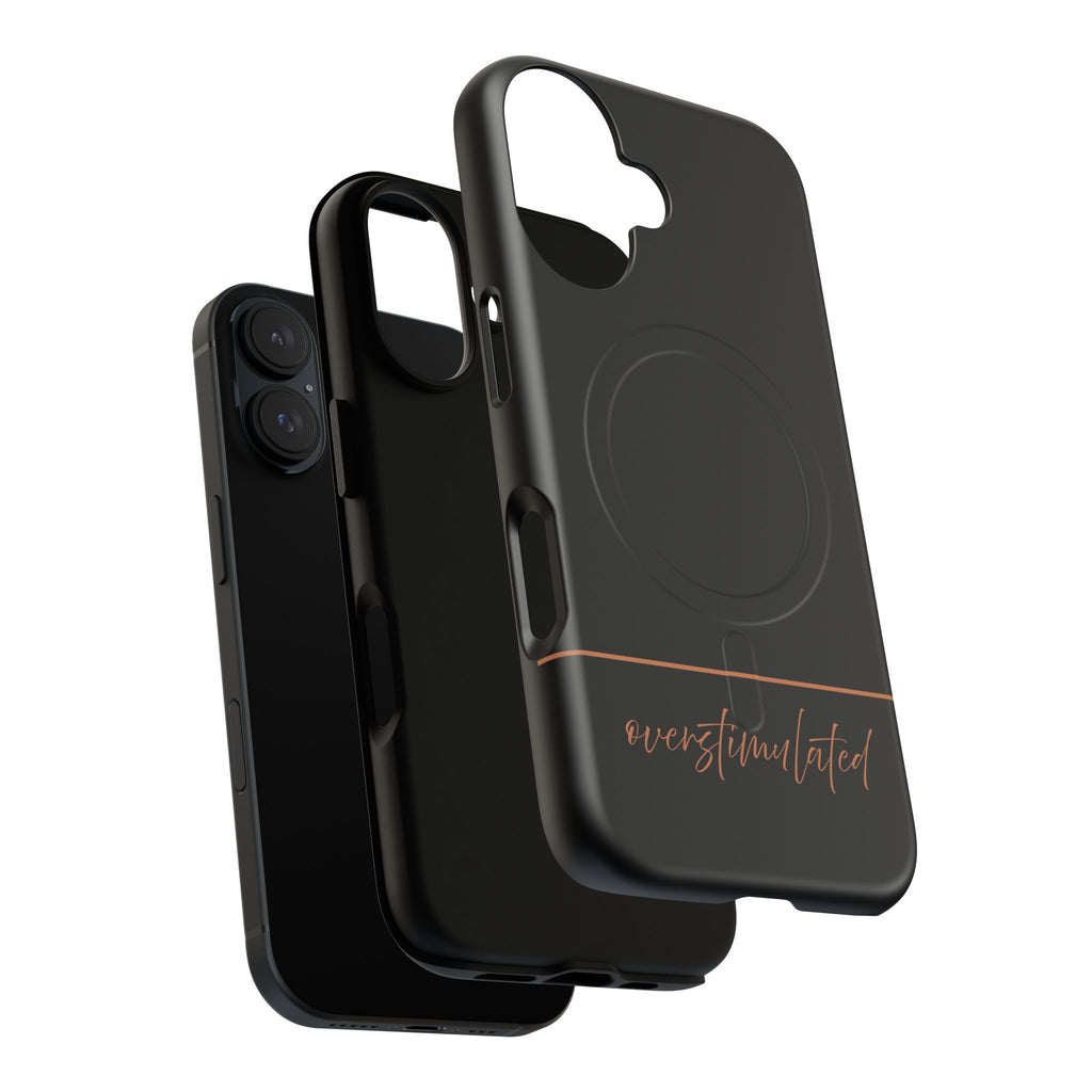 'Overstimulated' Tough Magnetic Case