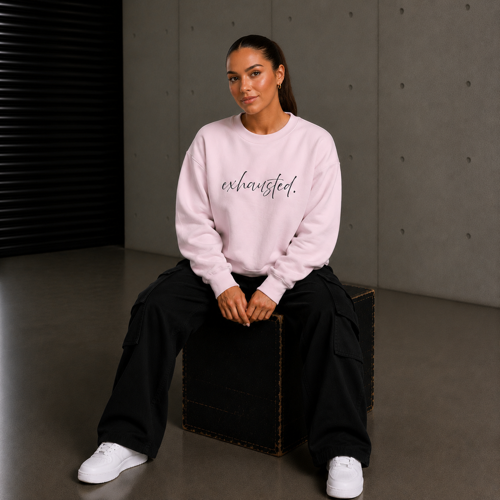Exhausted. Crewneck
