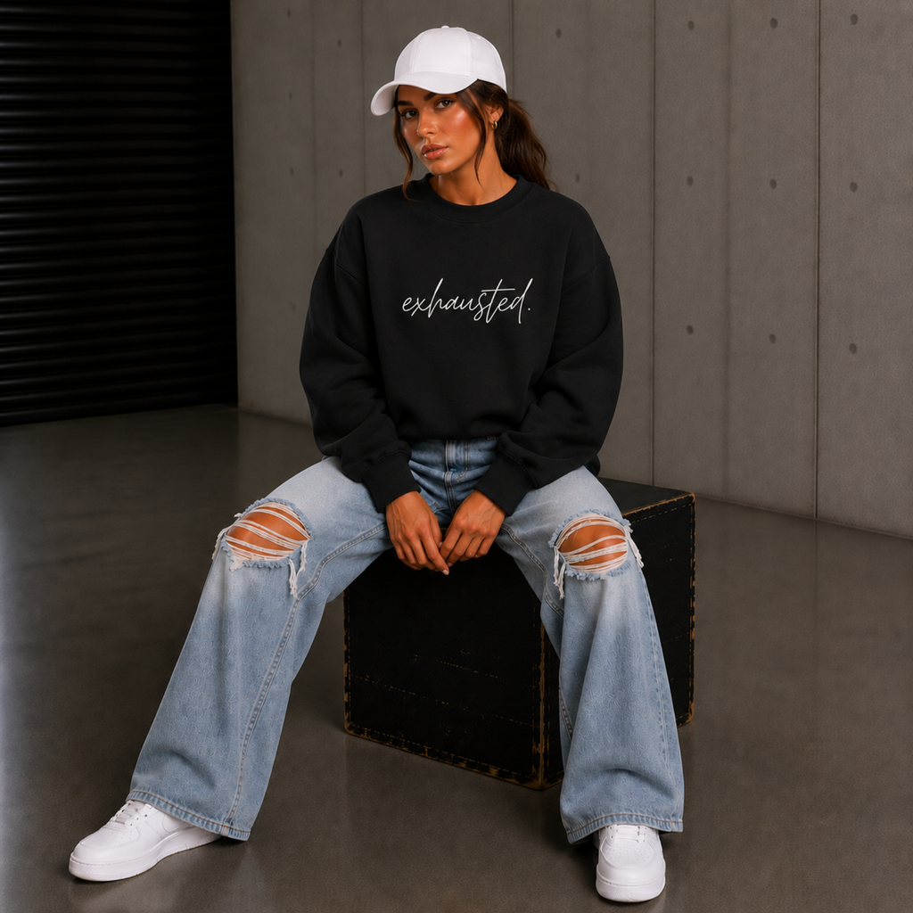 Exhausted. Crewneck