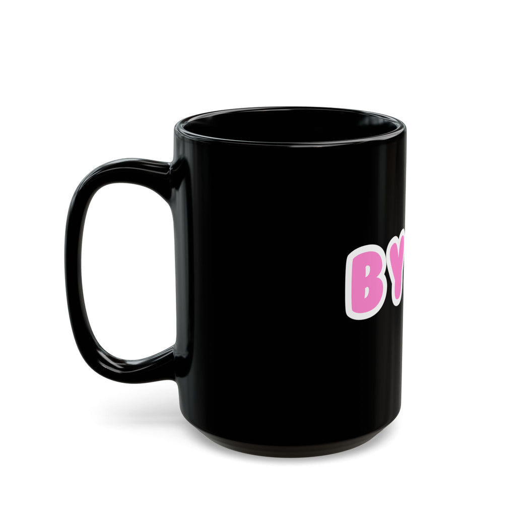 BYRHI  Black Coffee Mug (11oz & 15oz)