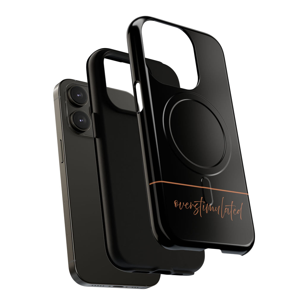 'Overstimulated' Tough Magnetic Case