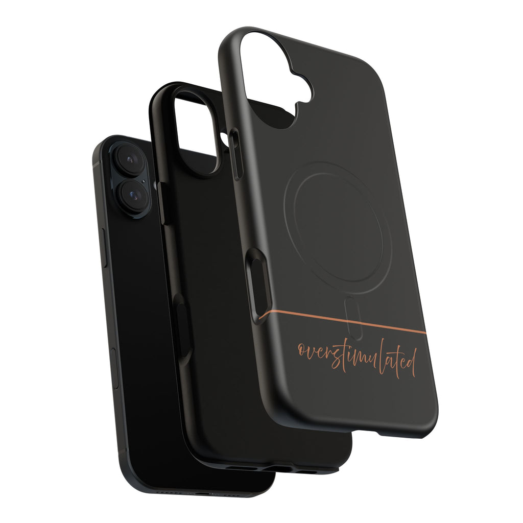 'Overstimulated' Tough Magnetic Case